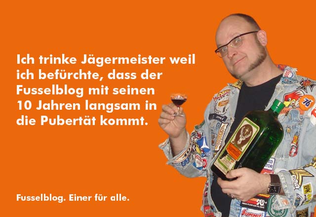 Ich trinke Jägermeister weil